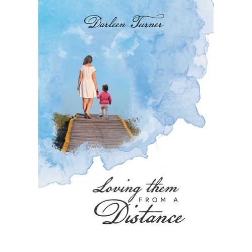 Loving them From A Distance