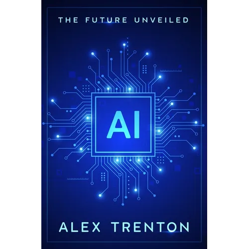 AI: The Future Unveiled