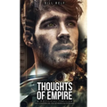 Thoughts of Empire: A Political Thriller Geo Conspiracies and Boardroom Scheming