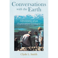 Conversations with the Earth: Adventures of an Exploration Geologist