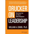 Drucker on Leadership: New Lessons from the Father of Modern Management
