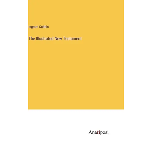The Illustrated New Testament