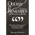 Quotes To Remember - Complete: 500 Motivational Quotes - Benjamin Bonetti