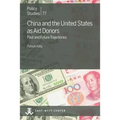 China and the United States as Aid Donors: Past and Future Trajectories