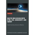 Master Web Design with HTML, CSS, JavaScript, and jQuery