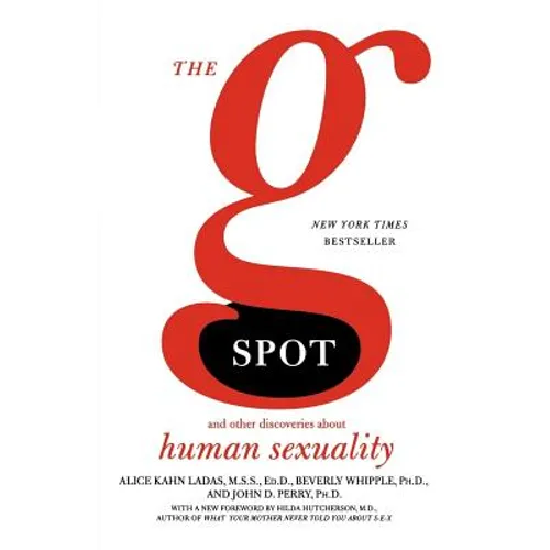 The G Spot: And Other Discoveries about Human Sexuality
