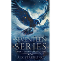 The Seventeen Series Ultimate Short Story Collection