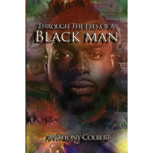 Through The Eyes Of A Black Man: In One Word Series