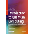 Introduction to Quantum Computing: From a Layperson to a Programmer in 30 Steps