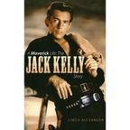 A Maverick Life: The Jack Kelly Story (Hardback) - Hardcover