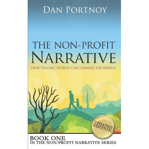 The Non-Profit Narrative: How Telling Stories Can Change the World