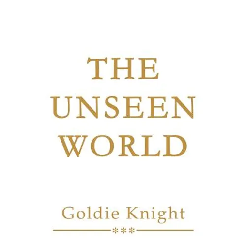 The Unseen World