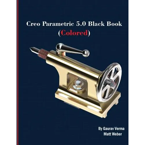 Creo Parametric 5.0 Black Book (Colored)