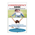 Codependency: Perfectionism:: A Relationship Rescue From Toxic Relationships & Insecurity to Healthy Relationships & Self Acceptance