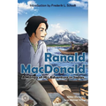 Ranald MacDonald: A Manga of His Adventure in Japan