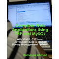 Complete Web Applications Using PHP and MySQL