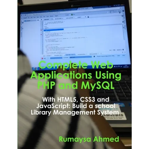 Complete Web Applications Using PHP and MySQL