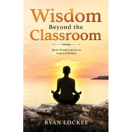 Wisdom Beyond the Classroom