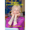 A Most Extraordinary Life: A Champion's Journey from Wimbledon to Hollywood, from Aspen to Amazon