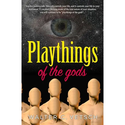 Playthings of the gods: Essays & Novels