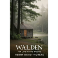 Walden, or Life in the Woods
