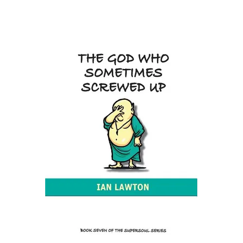 The God Who Sometimes Screwed Up