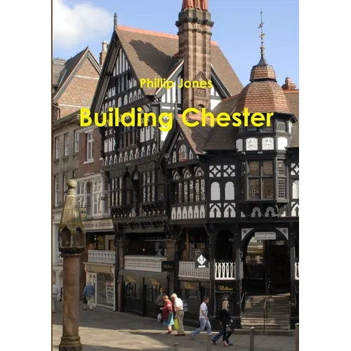 Building Chester