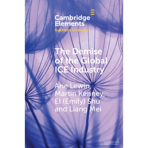 The Demise of the Global ICE Industry