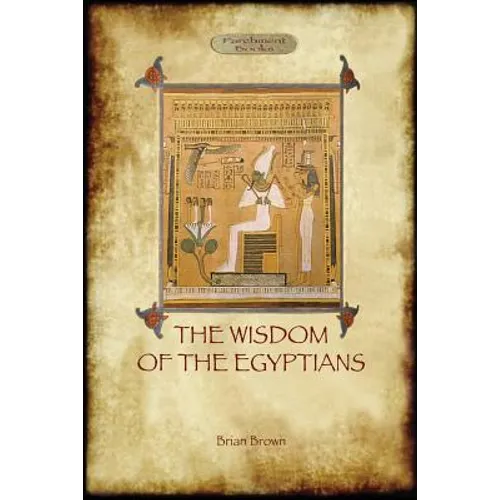 The Wisdom of the Egyptians (Aziloth Books)
