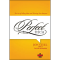 Perfect Pitch: The Art of Selling Ideas and Winning New Business