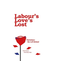 Labour's Love's Lost