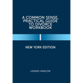 A Common Sense, Practical Guide to Divorce Workbook: New York Edition