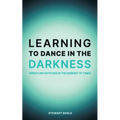 Learning to Dance in the Darkness