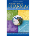 What's Your Dharma?: Discover the Vedic Way to Your Life's Purpose