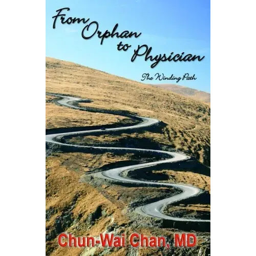 From Orphan to Physician: The Winding Path