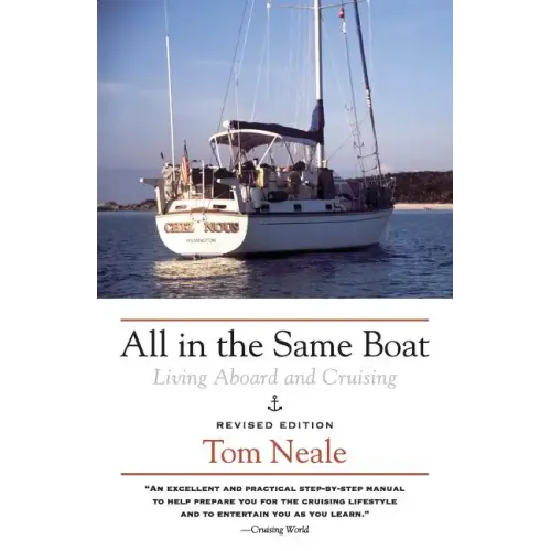 All in the Same Boat: Living Aboard and Cruising