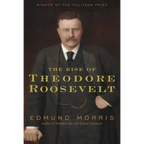 The Rise of Theodore Roosevelt - Hardcover