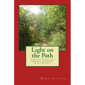 Light on the Path: A Study Guide for Qabala, Alchemy, & Astrology
