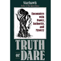 Truth or Dare: Encounters with Power, Authority, and Mystery