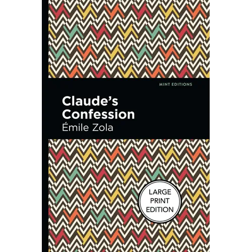 Claude's Confession: Large Print Edition
