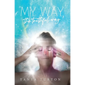 My Way, my Truthful Way
