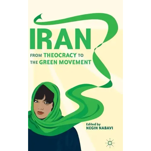 Iran: From Theocracy to the Green Movement