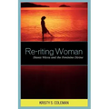 Re-riting Woman: Dianic Wicca and the Feminine Divine