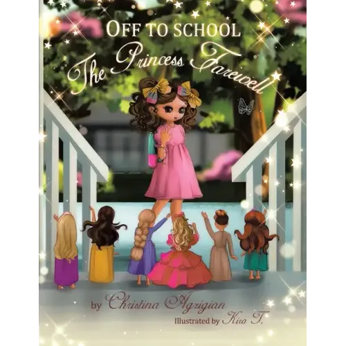 Off to School: The Princess Farewell
