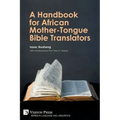 A Handbook for African Mother-Tongue Bible Translators