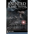 Haunted Plano, Texas