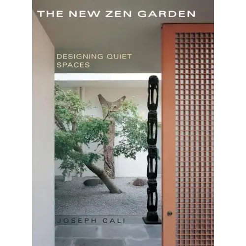 The New Zen Garden: Designing Quiet Spaces