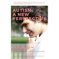 Autism: A New Perspective: Inside the Heart and Mind of a Non-Verbal Man