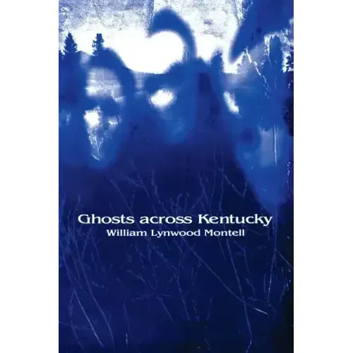 Ghosts Across Kentucky