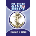 Never Give Up on Hope: Hope
